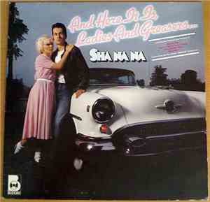 Sha Na Na - And Here It Is, Ladies And Greasers...