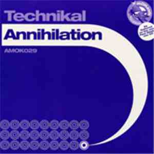 Technikal - Annihilation