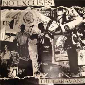 The Caravans - No Excuses