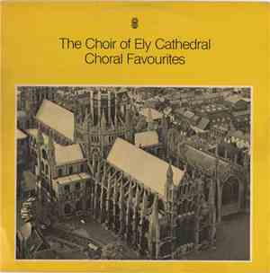 The Choir Of Ely Cathedral - Choral Favourites