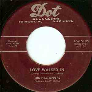 The Hilltoppers - Love Walked In / To Be Alone