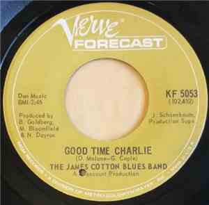 The James Cotton Blues Band - Good Time Charlie / Off The Wall