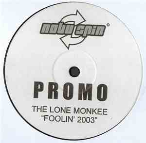 The Lone Monkee - Foolin' 2003