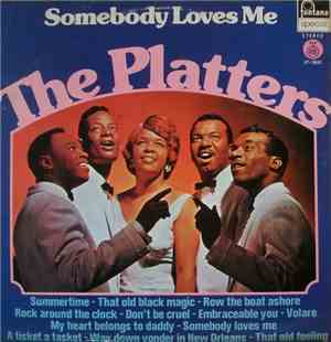 The Platters - Somebody Loves Me