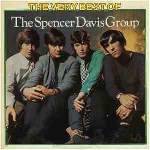 The Spencer Davis Group - The Very Best Of The Spencer Davis Group
