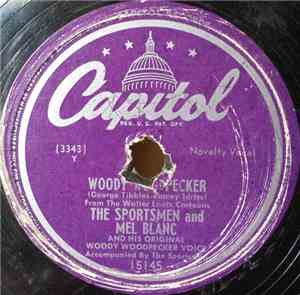 The Sportsmen And Mel Blanc - Woody Woodpecker / I'd Love To Live In Lovela ...