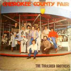 The Thrasher Brothers - Cherokee County Fair