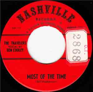 The Travelers - Most Of The Time / Passions Over Conscience