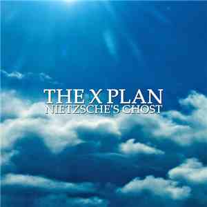 The X Plan - Nietzsche's Ghost