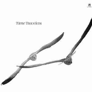 Time Travelers  - Time Travelers