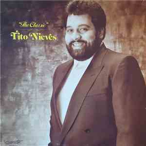 Tito Nieves - The Classic