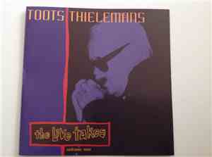 Toots Thielemans - The Live Takes Volume 1