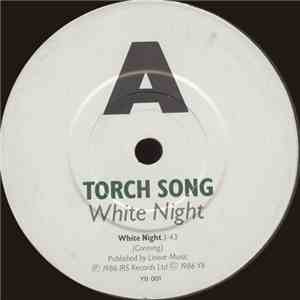 Torch Song - White Night