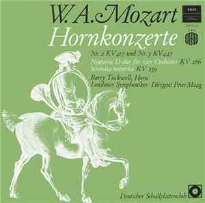 W. A. Mozart, Barry Tuckwell, Peter Maag ∙ Londoner Symphoniker - Hornkonze ...