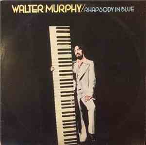 Walter Murphy - Rhapsody In Blue