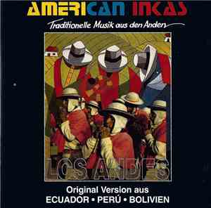 American Inkas - American Inkas (Traditionelle Musik Aus Den Anden)