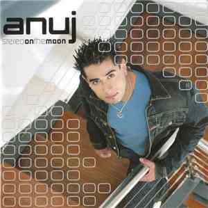 Anuj - Stereo On The Moon