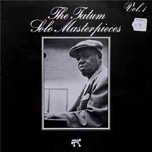 Art Tatum - The Tatum Solo Masterpieces, Vol. 1