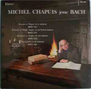 Bach - Michel Chapuis - Michel Chapuis Joue Bach