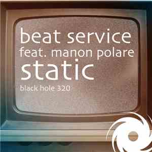 Beat Service Feat. Manon Polare - Static