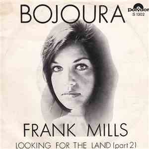Bojoura - Frank Mills / Looking For The Land (Part 2)