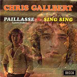 Chris Gallbert - Paillasse (Leoncavallo) / Sing Sing