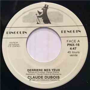 Claude Dubois - Derrière Mes Yeux