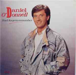 Daniel O'Donnell - Dont Forget To Remember