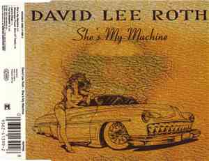 David Lee Roth - She's My Machine