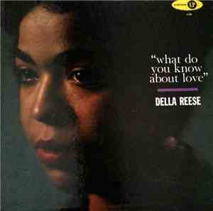 Della Reese - What Do You Know About Love?