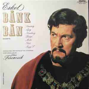 Erkel, Hungarian State Opera Choir, Hungarian State Opera Orchestra, János  ...