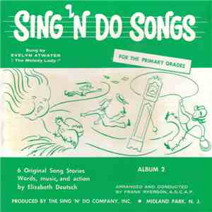 Evelyn Atwater - Sing 'N Do Songs For The Primary Grades Album 2