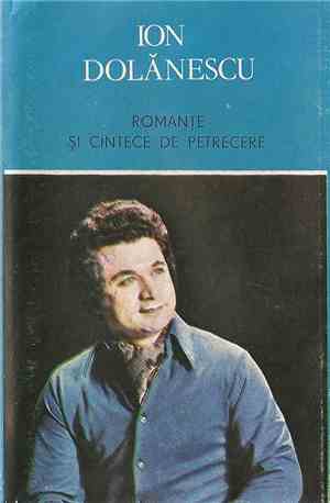 Ion Dolănescu - Romanțe Și Cîntece De Petrecere