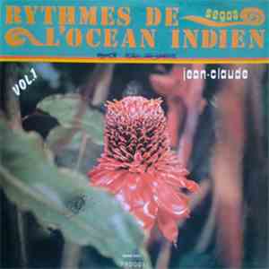 Jean-Claude  - Rythmes De L'Océan Indien Vol. 1