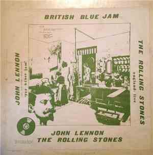 John Lennon / The Rolling Stones - British Blue Jam