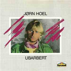 Jørn Hoel - Ubarbert