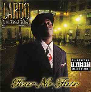 Laroo The Hard Hitter - Fear No Fate
