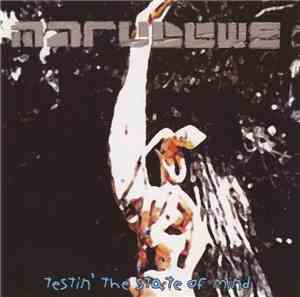 Marudowe - Testin' The State Of Mind