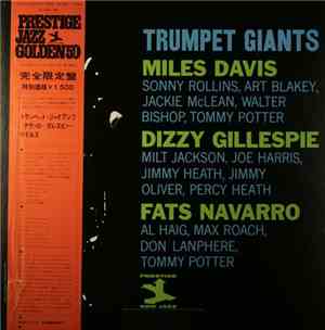 Miles Davis / Dizzy Gillespie / Fats Navarro - Trumpet Giants