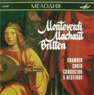 Monteverdi / Machaut / Britten , Conductor V. Nesterov - Mass No. 2 / Messe ...