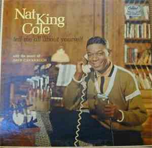 Nat King Cole - Tell Me All About Yourself