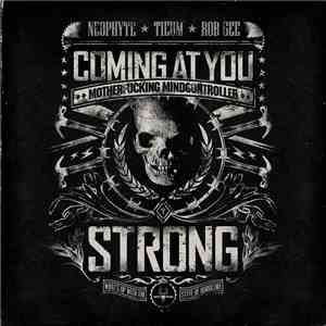 Neophyte & Tieum & Rob Gee - Coming At You Strong