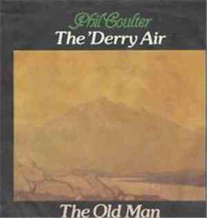 Phil Coulter - The 'Derry Air / The Old Man
