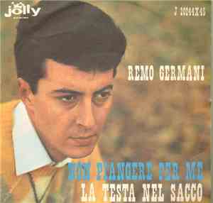 Remo Germani - Non Piangere Per Me