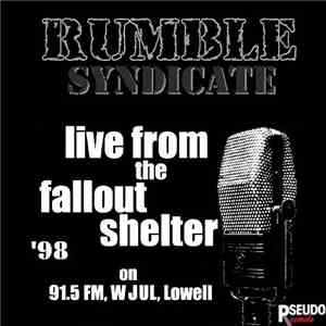 RUMBLE Syndicate - Live from the Fallout Shelter