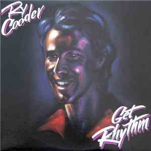 Ry Cooder - Get Rhythm