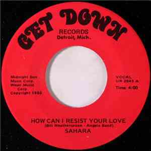Sahara  - How Can I Resist Your Love