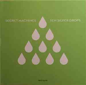 Secret Machines - Ten Silver Drops