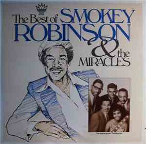 Smokey Robinson & The Miracles - The Best Of Smokey Robinson & The Miracles