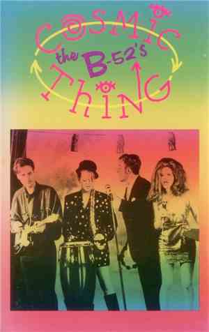 The B-52's - Cosmic Thing